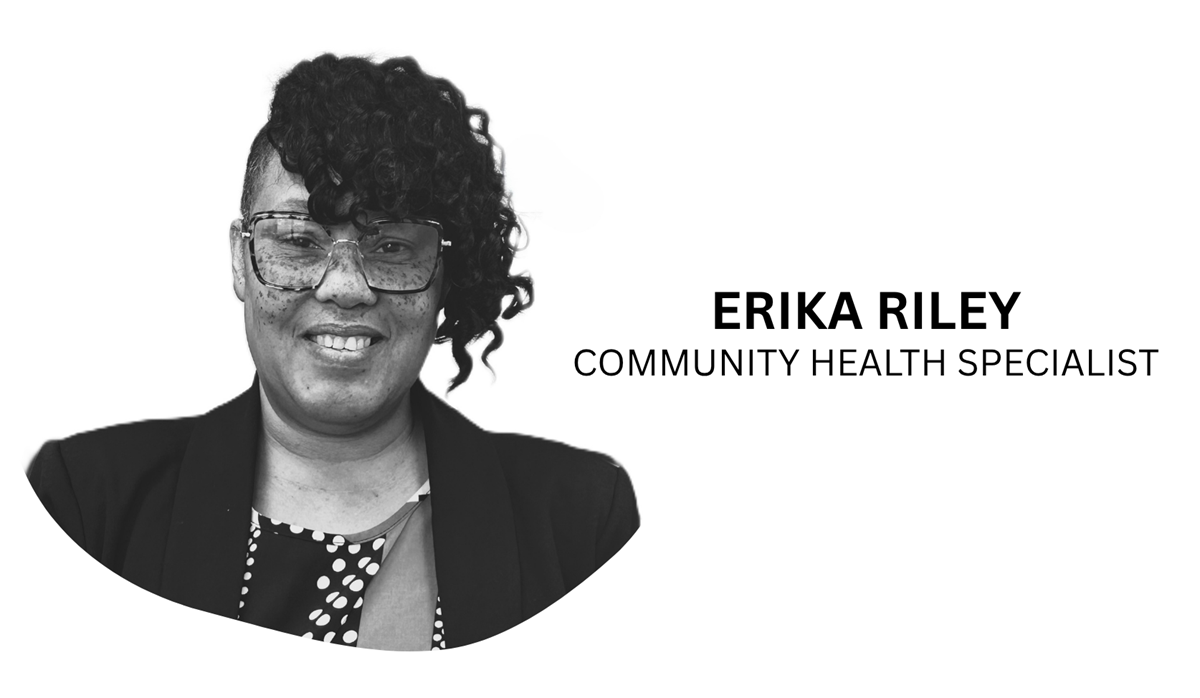 Erika Riley, Community Health Specialist